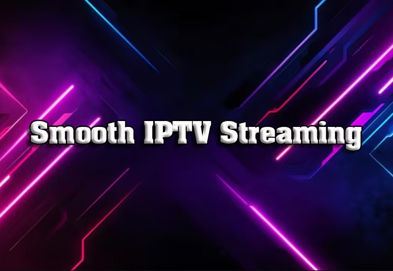 Unlock IPTV Full Potential: A Guide for Smooth Streaming